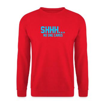 SHHH... No one cares - Unisex Sweatshirt - red - Front - Alina (178cm) & Michal (187cm)