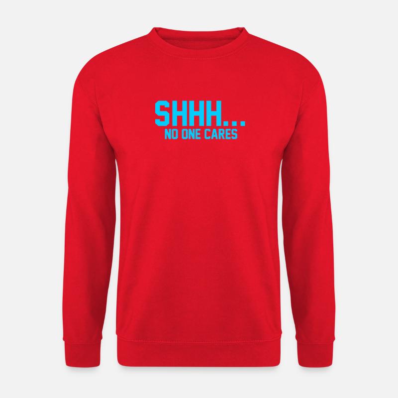 PSSST... Niemanden interessiert es - Unisex Pullover - Rot