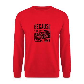 Weil ich der Senior Master Sergeant bin - Unisex Pullover - Rot - Vorne - Alina (178cm) & Michal (187cm)
