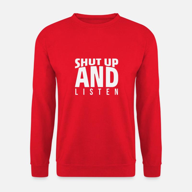 Shut Up And Listen - Unisex Pullover - Rot