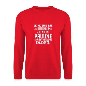 Cadeau femme Je suis pas dieu mais Pauline - Sweat-shirt Unisexe - rouge - Devant - Alina (178cm) & Michal (187cm)
