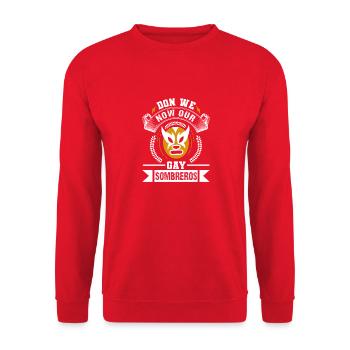 DON WIR JETZT UNSERE SCHWULEN SOMBREROS - Unisex Pullover - Rot - Vorne - Alina (178cm) & Michal (187cm)
