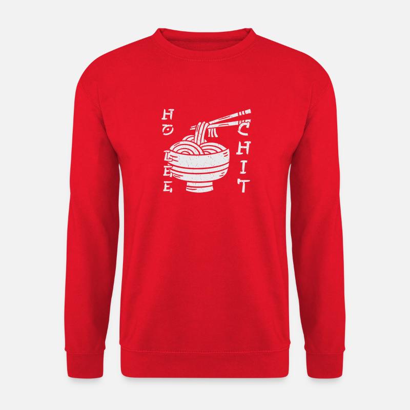 Ho Lee Chit! - Sweat-shirt Unisexe - rouge