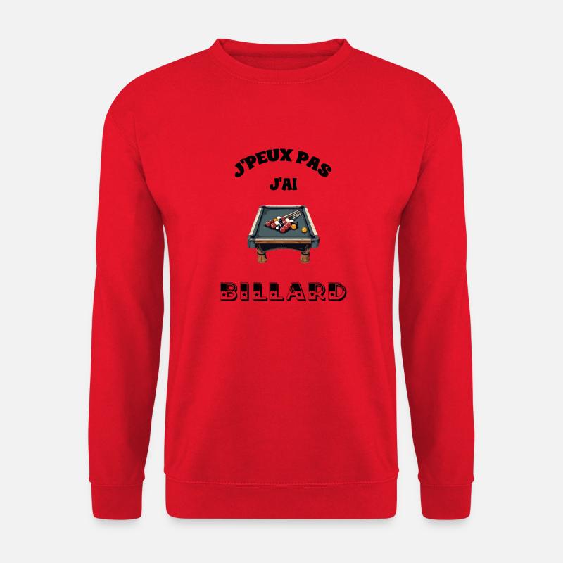 Je peux pas, j'ai billard - Sweat-shirt Unisexe - rouge