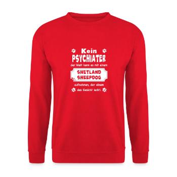 Kein Psychiater - Spruch - Shetland Sheepdog - Unisex Pullover - Rot - Vorne - Alina (178cm) & Michal (187cm)