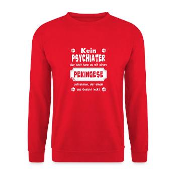 Kein Psychiater - Lustiger Spruch - Pekingese - Unisex Pullover - Rot - Vorne - Alina (178cm) & Michal (187cm)