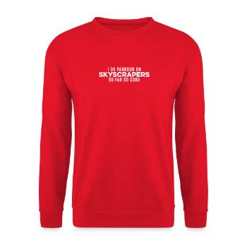 Ich mache Parkour auf Wolkenkratzern So weit, so gute Laune - Unisex Pullover - Rot - Vorne - Alina (178cm) & Michal (187cm)