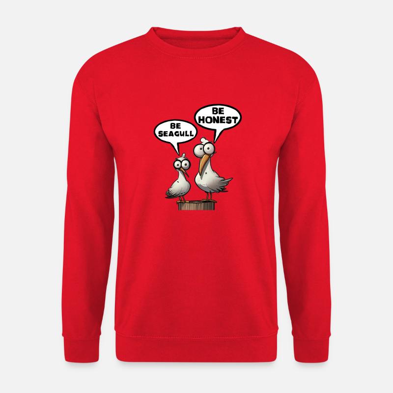 Be Seagull Soyez honnête - Sweat-shirt Unisexe - rouge