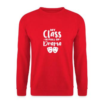 my class is full of drama Design for a enthusiast - Unisex Sweatshirt - red - Front - Alina (178cm) & Michal (187cm)