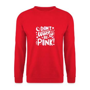 Mach dir keine Sorgen, sei pink! - Unisex Pullover - Rot - Vorne - Alina (178cm) & Michal (187cm)
