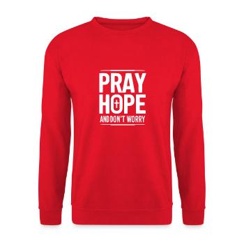 Bete, hoffe und mach dir keine Sorgen - Unisex Pullover - Rot - Vorne - Alina (178cm) & Michal (187cm)