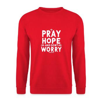 Bete, hoffe und mach dir keine Sorgen - Unisex Pullover - Rot - Vorne - Alina (178cm) & Michal (187cm)