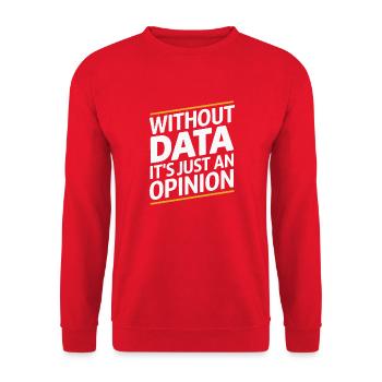 Sans données, ce n’est qu’une opinion - Sweat-shirt Unisexe - rouge - Devant - Alina (178cm) & Michal (187cm)