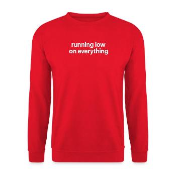 running low on everything - Unisex Sweatshirt - red - Front - Alina (178cm) & Michal (187cm)