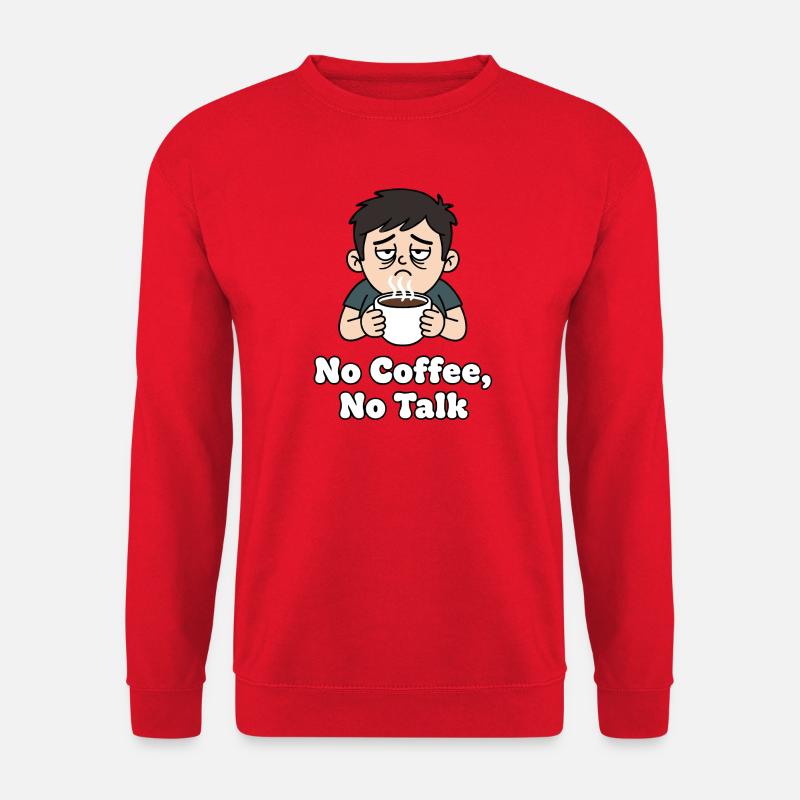No Coffee No Talk - Unisex Pullover - Rot