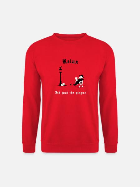 Relax - It's just the plague - Unisex Sweatshirt - red