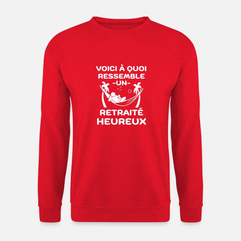 Un retraité heureux - Sweat-shirt Unisexe - rouge