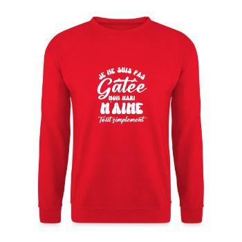 Mon mari m aime je ne suis pas gâtée - Sweat-shirt Unisexe - rouge - Devant - Alina (178cm) & Michal (187cm)