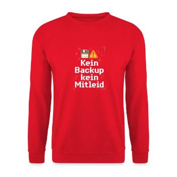Kein Backup Kein Mitleid IT-Berater Admin - Unisex Pullover - Rot - Vorne - Alina (178cm) & Michal (187cm)