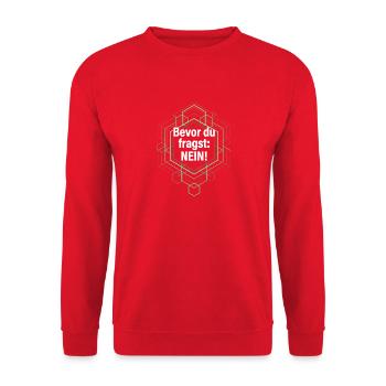 Bevor du fragst Nein lustige Büro Sprüche - Unisex Pullover - Rot - Vorne - Alina (178cm) & Michal (187cm)