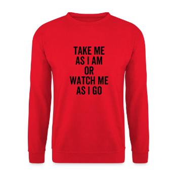 Nimm mich, wie ich bin oder beobachte mich, wie ich gehe. - Unisex Pullover - Rot - Vorne - Alina (178cm) & Michal (187cm)