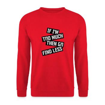 if im too much - Unisex Pullover - Rot - Vorne - Alina (178cm) & Michal (187cm)