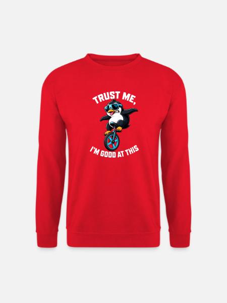Cool penguin on unicycle with saying - Unisex Sweatshirt - red