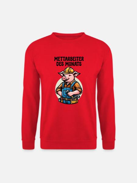 METTARBEITER DES MONATS SCHWEIN MITARBEITER ARBEIT - Unisex Pullover - Rot