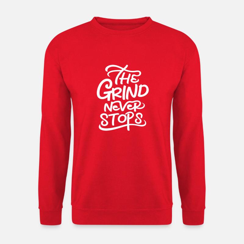 The Grind Never Stops - Unisex Sweatshirt - red