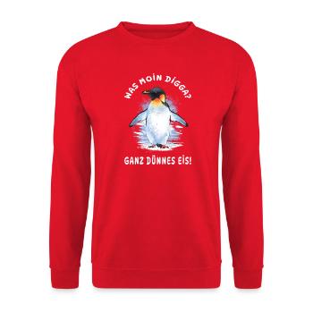 Kaiserpinguin - Was Moin Digga? Ganz Dünnes Eis  - Unisex Sweatshirt - red - Front - Alina (178cm) & Michal (187cm)