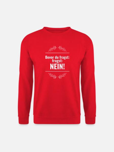 BEVOR DU FRAGST NEIN - Unisex Pullover - Rot