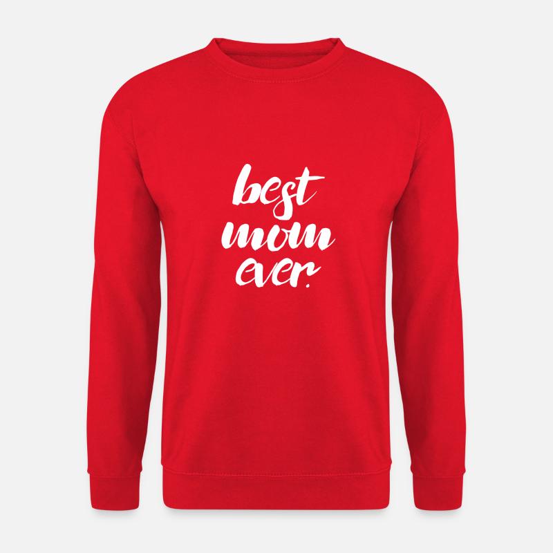 Best Mom Ever - Unisex Pullover - Rot