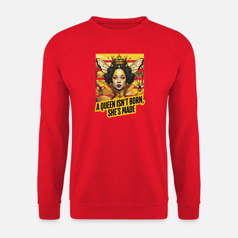 "A Queen isn't born, she's made." - Unisex Pullover - Rot