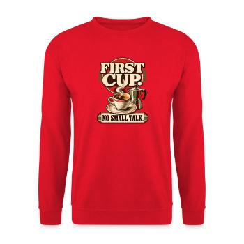First Cup - No talk. Kaffee statt Smalltalk - Unisex Pullover - Rot - Vorne - Alina (178cm) & Michal (187cm)