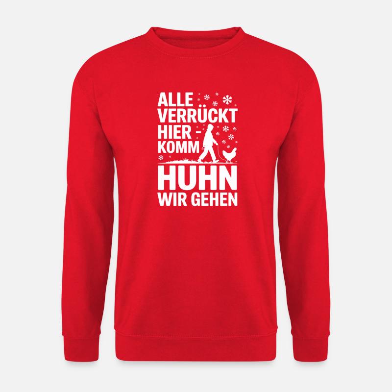 Alle Verrückt Hier Komm Huhn Wir Gehen - Unisex Pullover - Rot