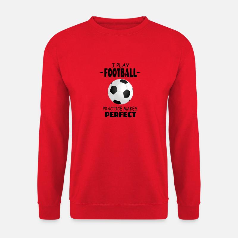 I_Play_Football_Practice_Makes_Perfect - Unisex Pullover - Rot