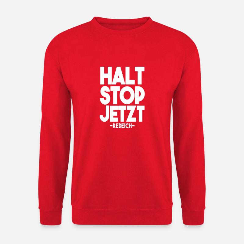 halt stop jetzt - Unisex Pullover - Rot