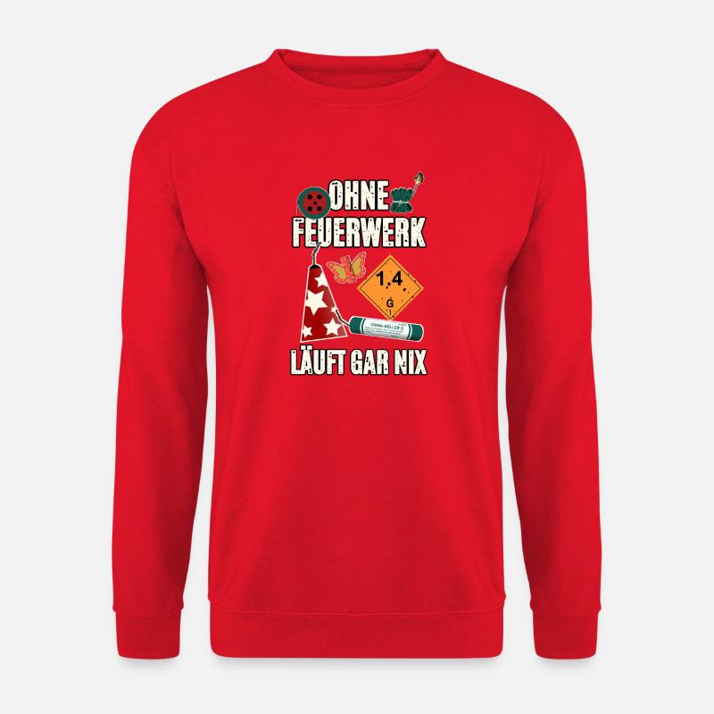 Nothing happens without fireworks - Unisex Sweatshirt - red