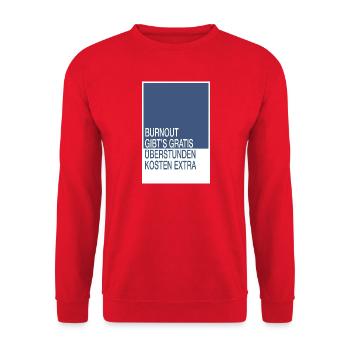 Burnout gibt’s gratis, Überstunden kosten extra - Unisex Pullover - Rot - Vorne - Alina (178cm) & Michal (187cm)