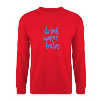 Drink Water Babe – Motivational Hydration Letterin - Unisex Sweatshirt - red - Front - Alina (178cm) & Michal (187cm)