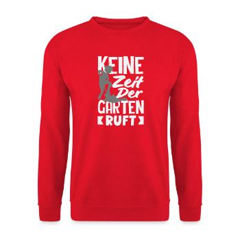 Keine Zeit Garten Ruft - Unisex Pullover - Rot - Vorne - Alina (178cm) & Michal (187cm)