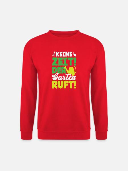 Der Garten Ruft Gartenarbeit - Unisex Pullover - Rot