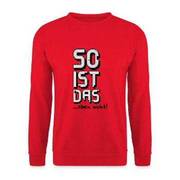 So ist das eben nicht - Unisex Pullover - Rot - Vorne - Alina (178cm) & Michal (187cm)