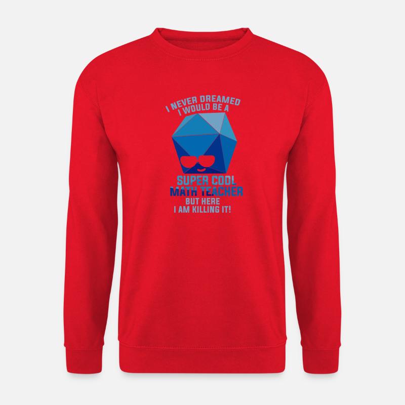 Funny Math Sayings Math Teacher - Unisex Sweatshirt - red