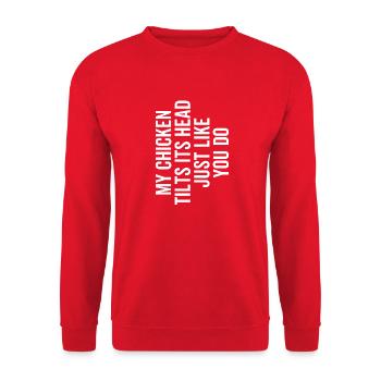 My Chicken Tilts Its Head Just Like You Do - Unisex Sweatshirt - red - Front - Alina (178cm) & Michal (187cm)