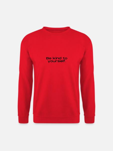 Be kind to yourself. - Unisex Pullover - Rot