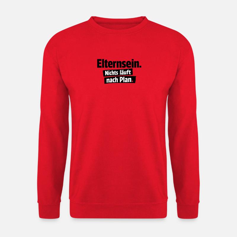 Nichts läuft nach Plan - Unisex Pullover - Rot