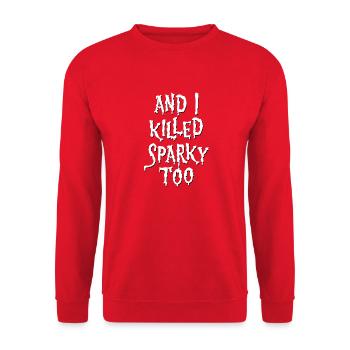 Und ich habe auch Sparky getötet! - Unisex Pullover - Rot - Vorne - Alina (178cm) & Michal (187cm)