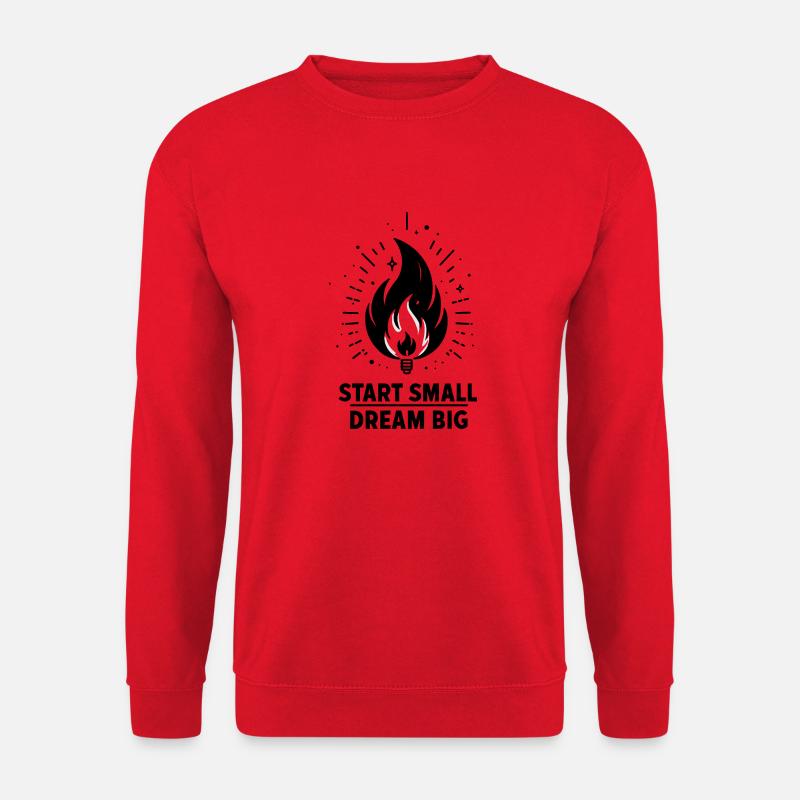 Start Small Dream Big - Unisex Sweatshirt - red