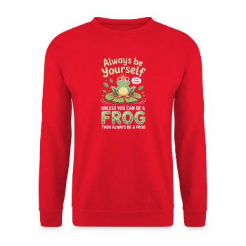 Sei immer du selbst, es sei denn, du kannst ein Frosch sein - Unisex Pullover - Rot - Vorne - Alina (178cm) & Michal (187cm)